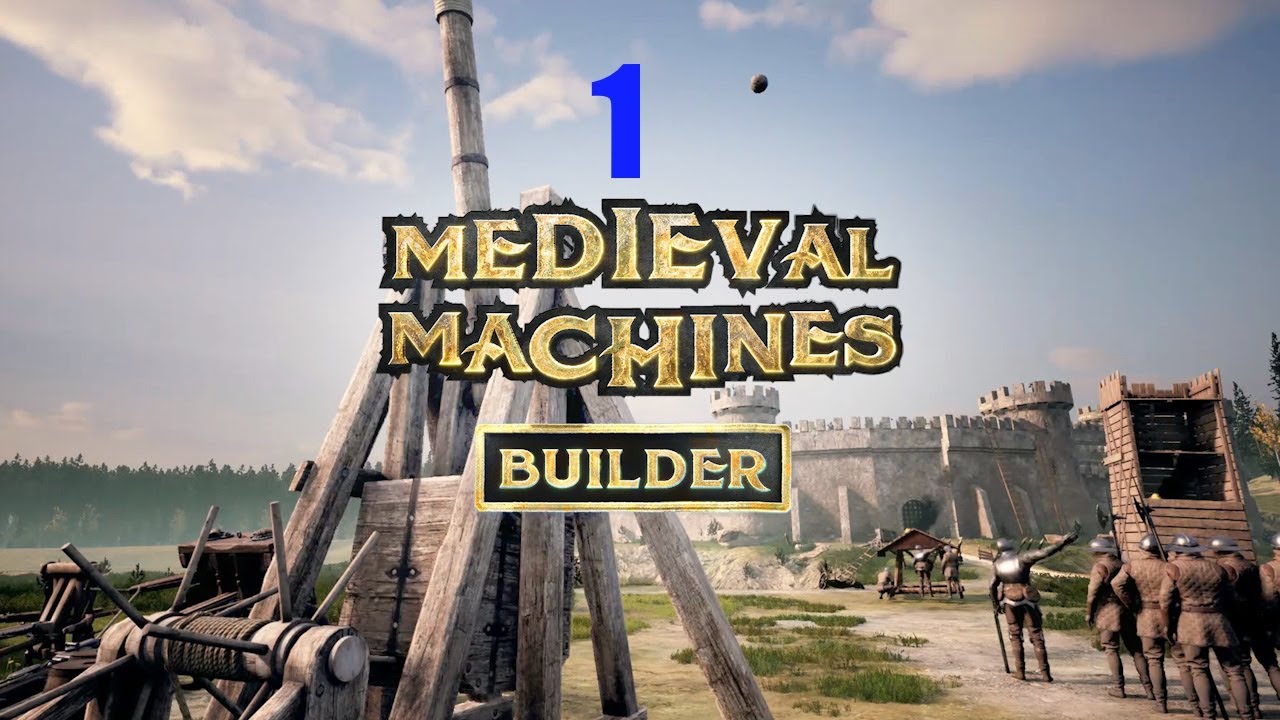 Medieval Machines Builder, Lets Play 1, Early Access