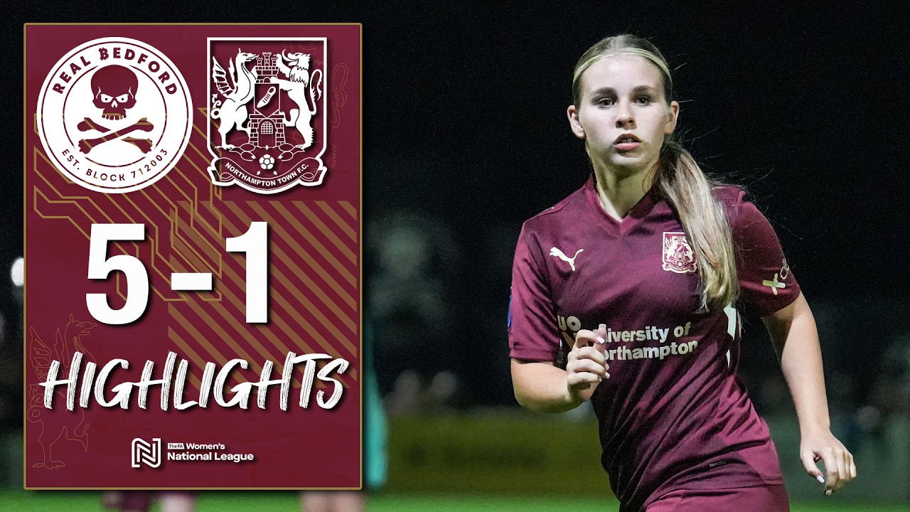 HIGHLIGHTS: Real Bedford Women 5 Northampton Town Women 1