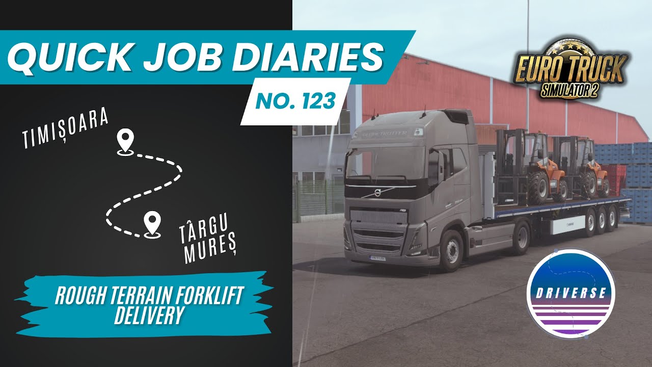 Rough Terrain Forklift delivery | Timișoara to Târgu Mureș - Volvo FH5 Globetrotter XL | ETS 2