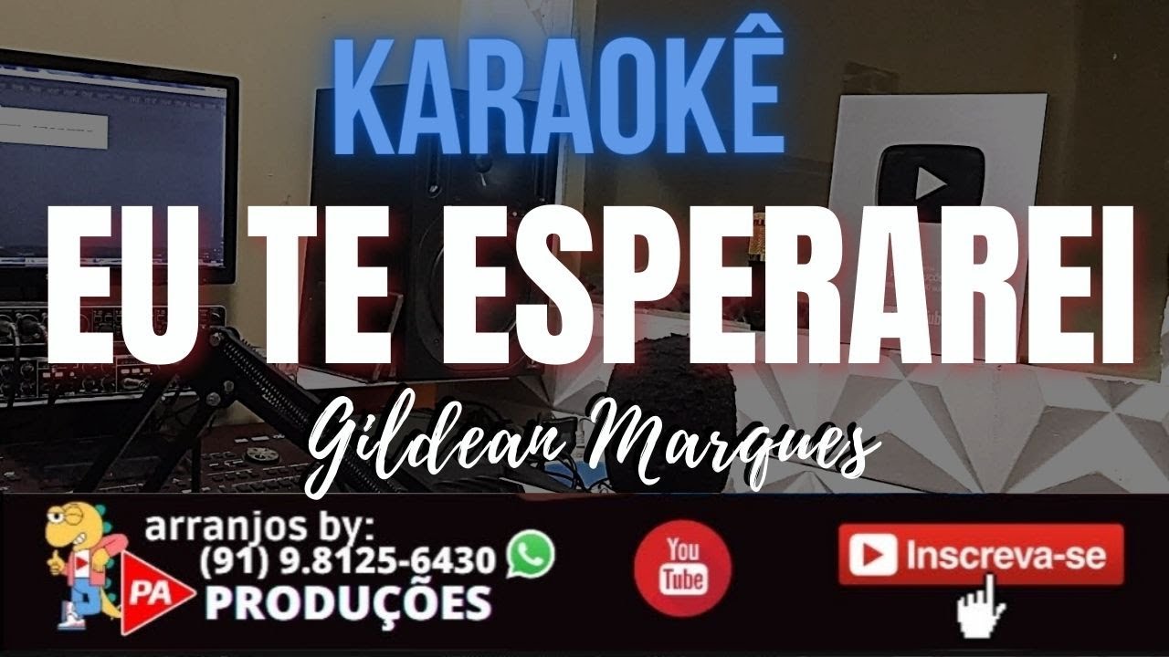 Karaokê (Completo) - Eu Te Esperarei (Gildean Marques)