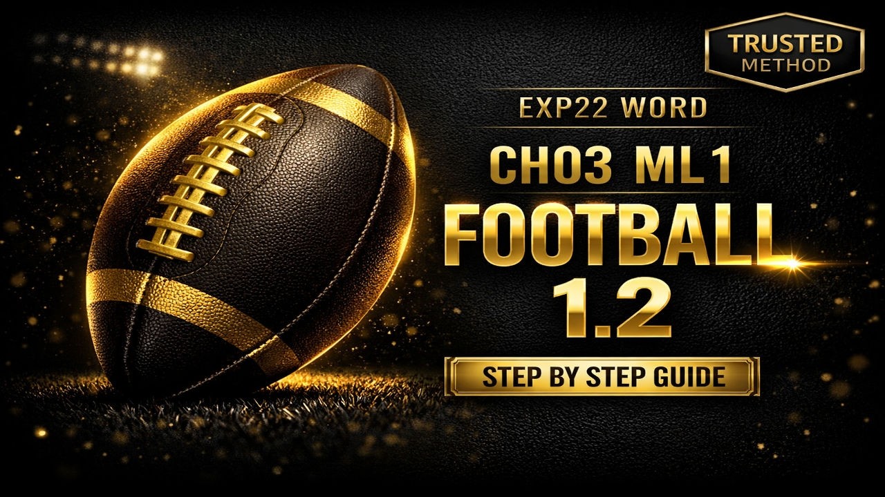Exp22_Word_Ch03_ML1 - Football 1.2 |  Guaranteed Clarity & Confidence in Word | Zero Confusion