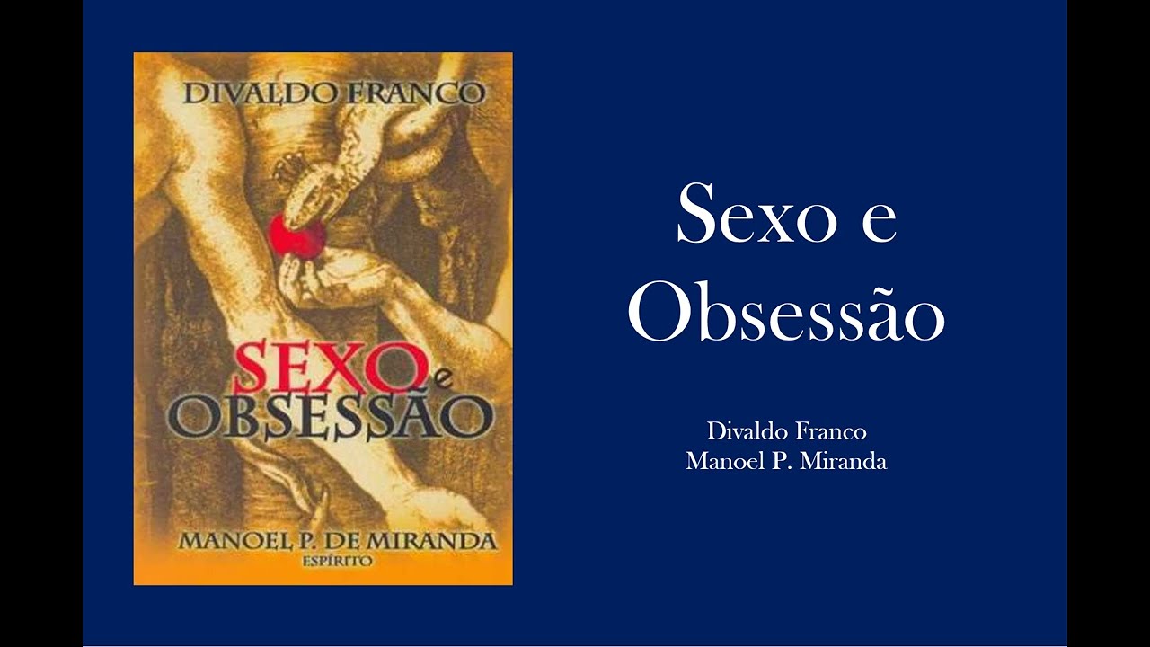 00  SEXO E OBSESSAO - Prefacio -  AUDIOLIVRO COMENTADO