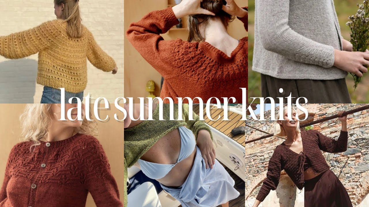 late summer knits pattern inspiration | breezy layers, lacework and light fabrics