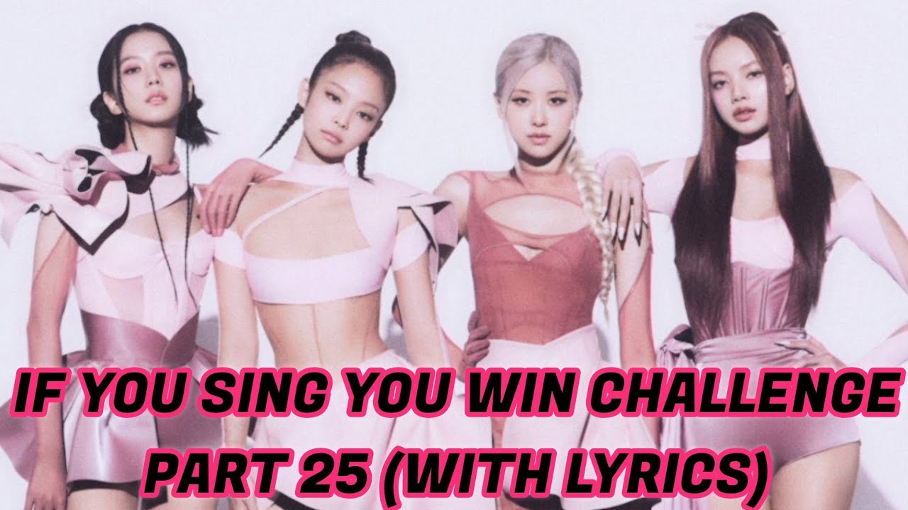 IF YOU SING YOU WIN CHALLENGE PART 25 (WITH LYRICS)