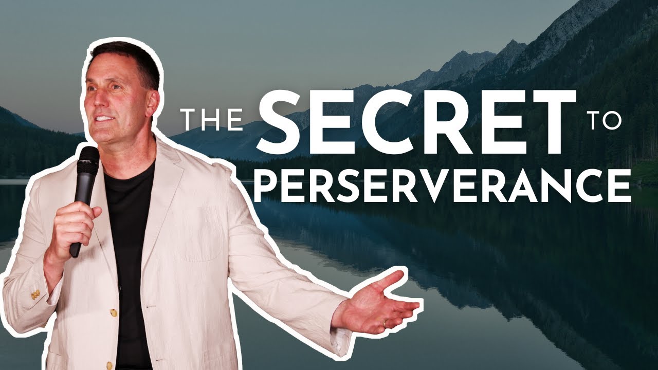 The Secret to Perseverance