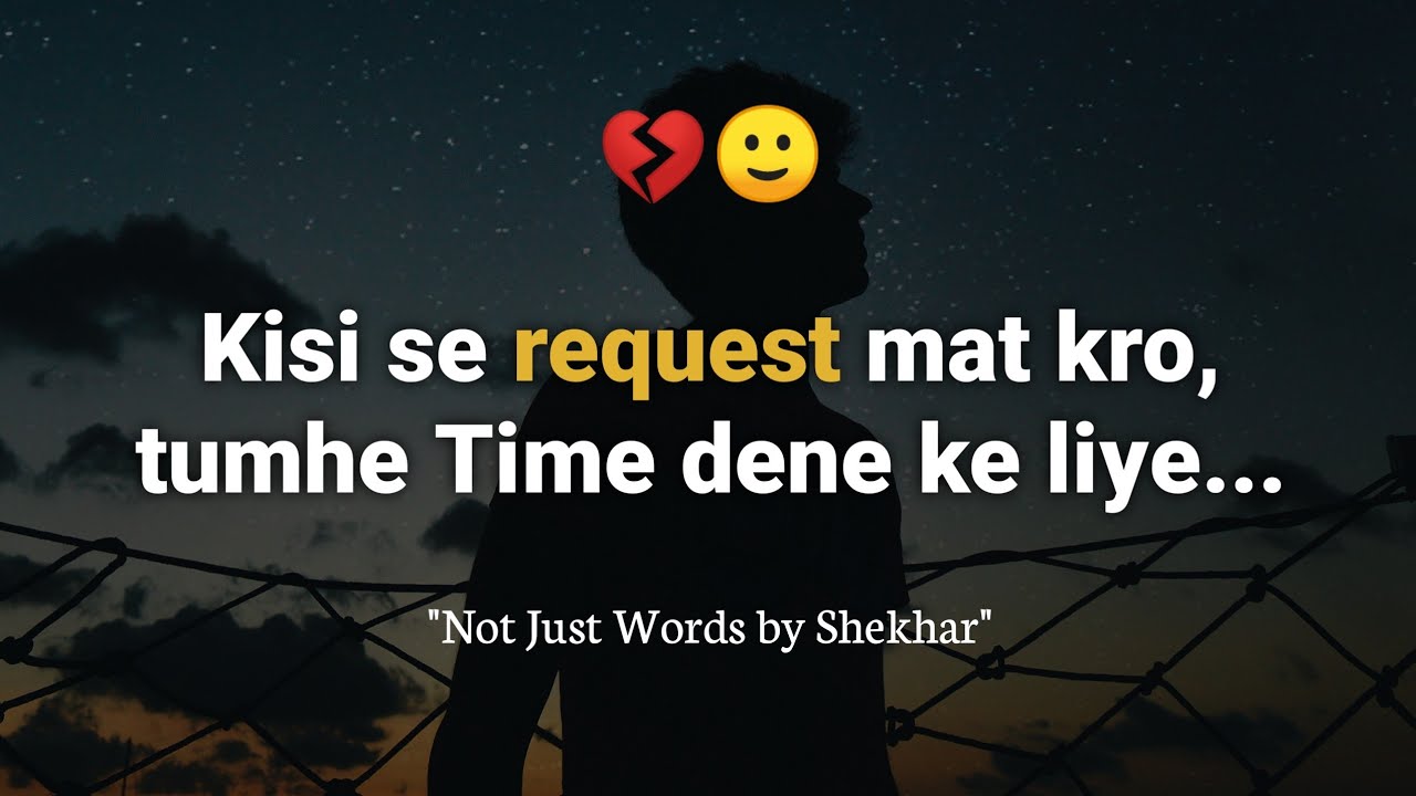 Kisi se Request mat kro tumhe Pyar karne ke liye—Not Just Words ❤️ Hindi Poetry | Must Watch!