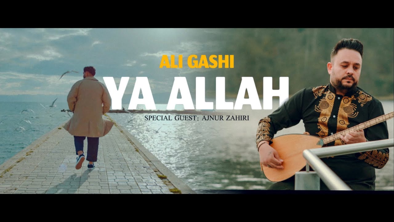 ALI GASHI - YA ALLAH Official 6K Video - Cukirecords Production