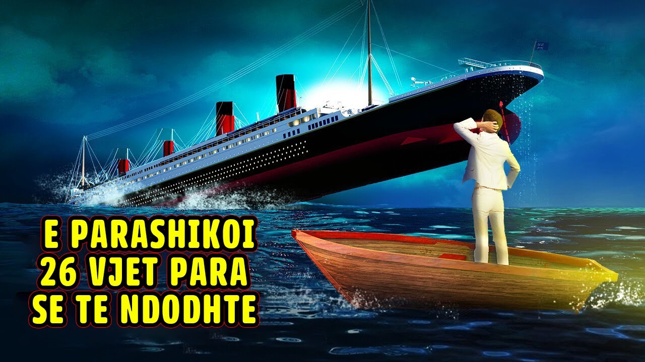 Fundosja e Titanikut Ishte Parashikuar 26 Vjet Perpara se te Ndodhte