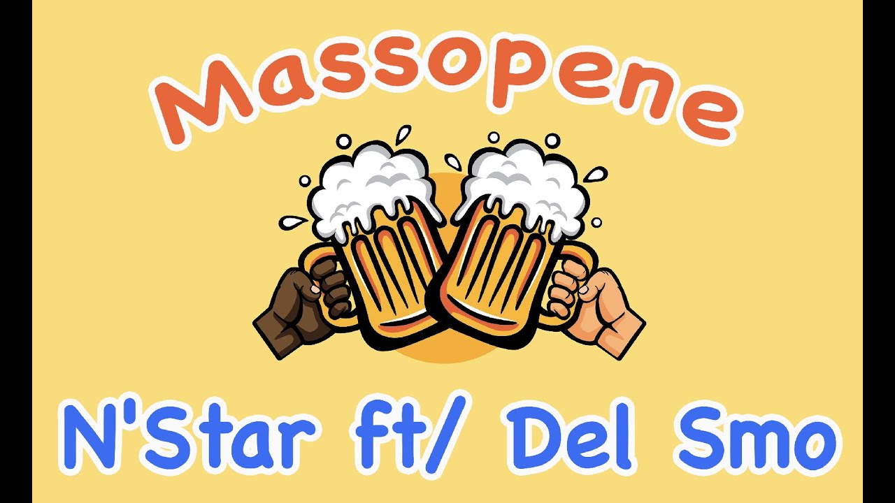 N'Star Ft Del Smo - Massopene