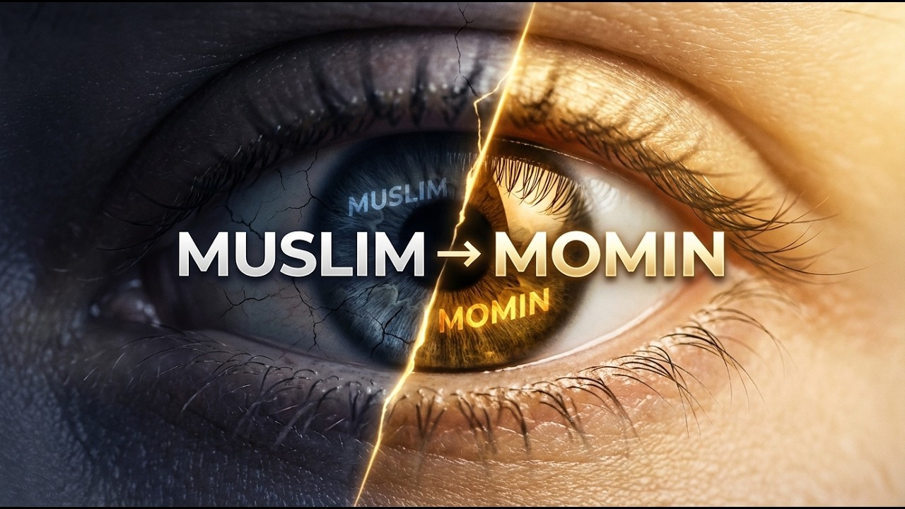 Muslim vs Momin | The Powerful Quranic Difference You Need to Know