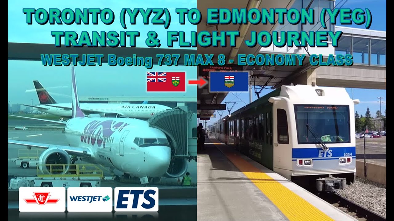 Toronto to Edmonton Transit & Flight Journey (WestJet Boeing 737 MAX 8-Economy Class-Short Version)