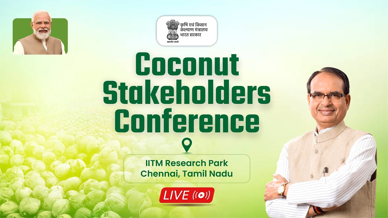 LIVE: Coconut Stakeholders Conference Meet | IITM Research Park | Chennai | Shivraj Singh Chouhan