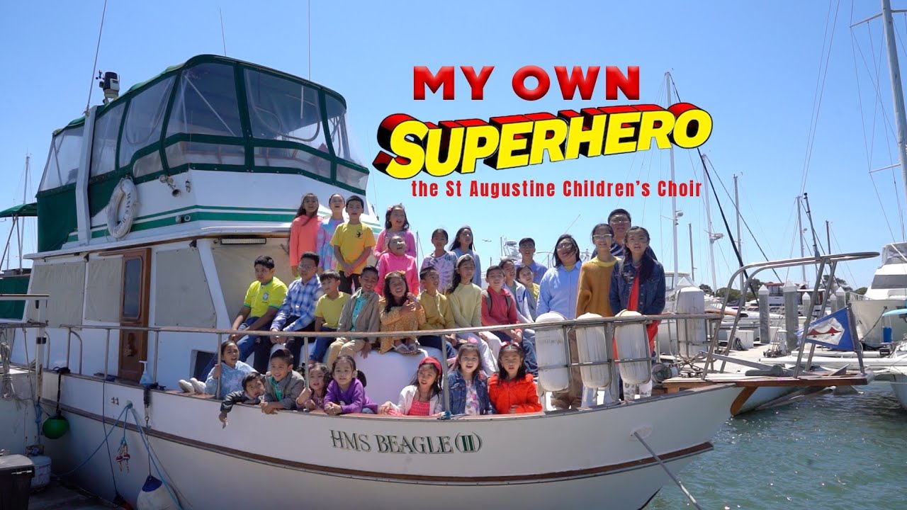 My Own Superhero - St Augustine Children's Choir