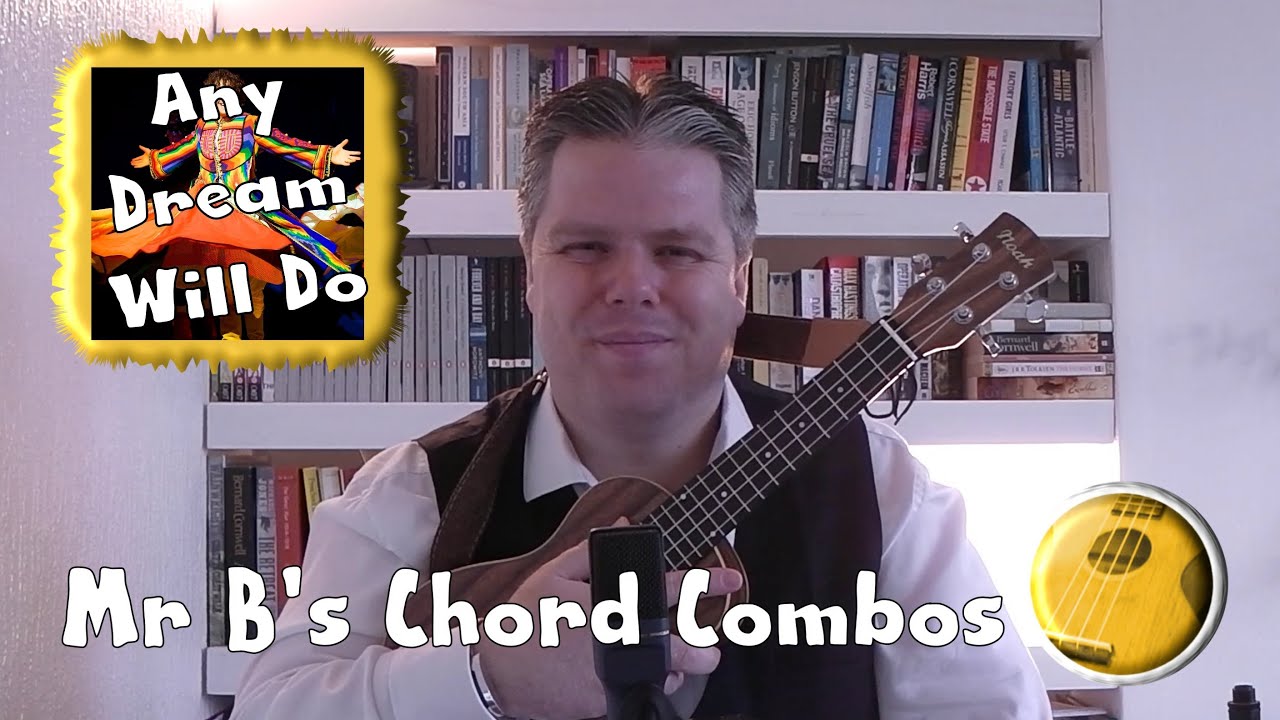 Ukulele Chord Combo Tutorial For Any Dream Will Do | Mr B's Ukulele Channel