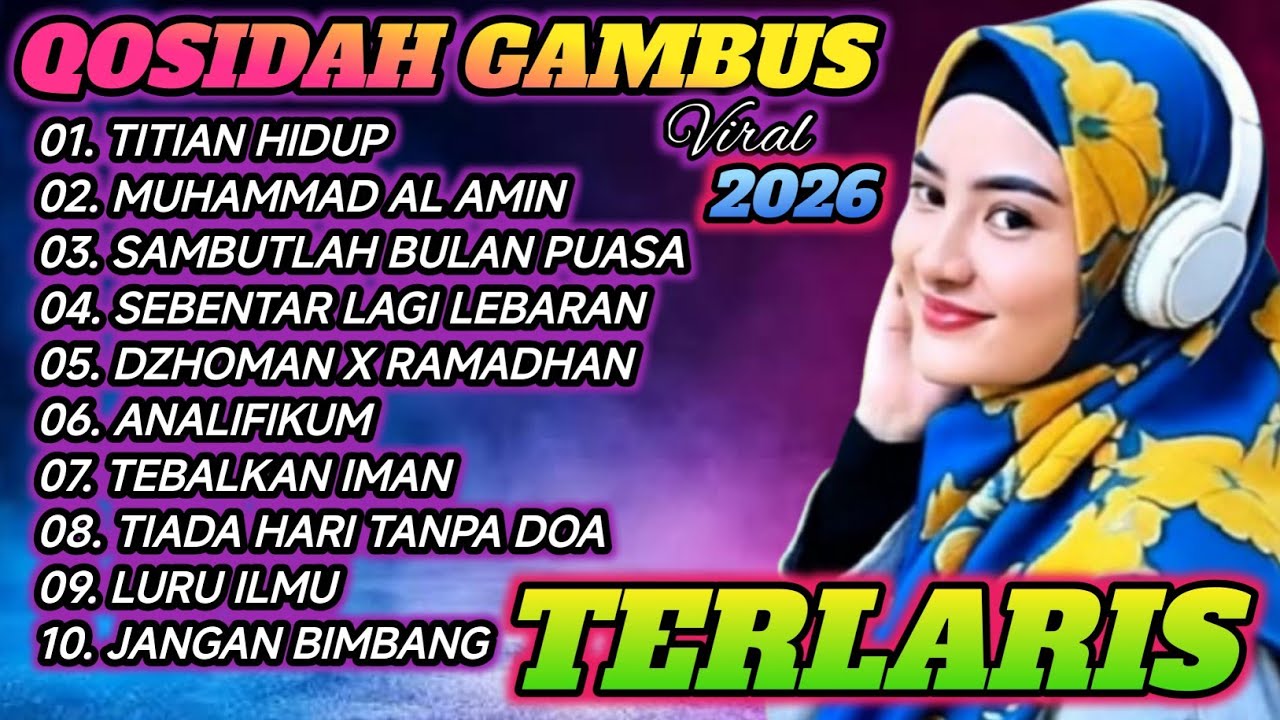 KOLEKSI TERMAHALL QOSIDAH GAMBUS ‼️ MERDU PENYEJUK HATI ❤️ PALING BANYAK DI CARI ENAK DI DENGAR 