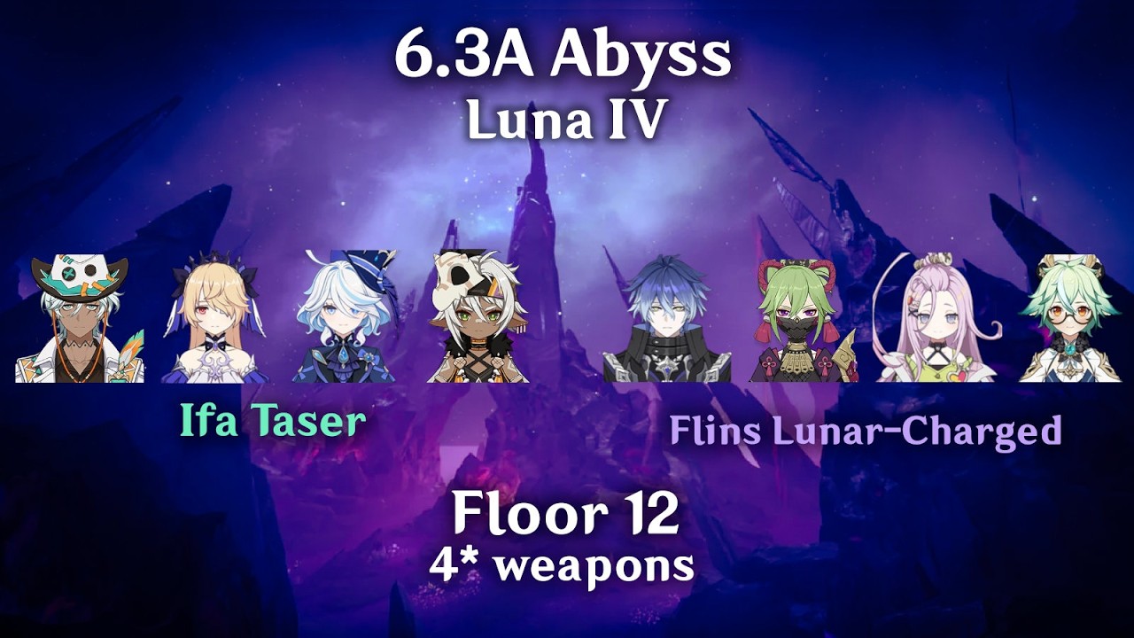 6.3A Spiral Abyss | Ifa Taser + Flins Lunar-Charged (4* weapons) | Genshin Impact Luna IV
