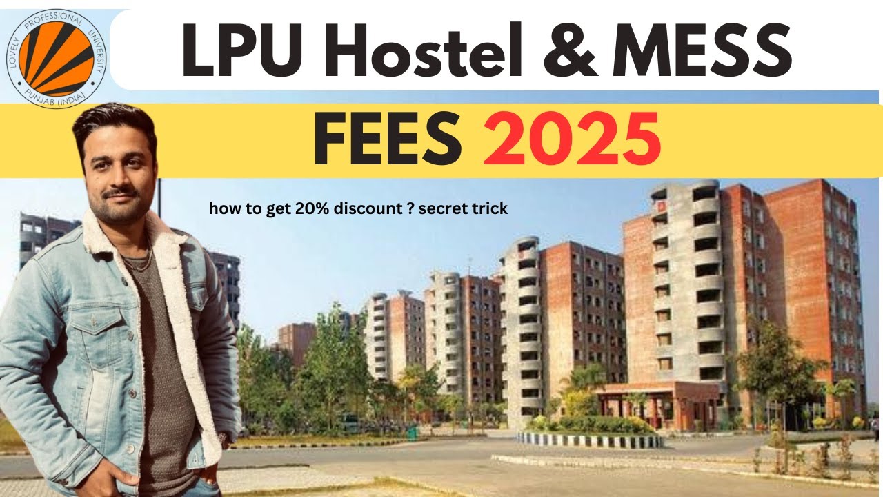 LPU Hostel Price 2025 | hostel + mess price list 2025 | lpu hostel fees