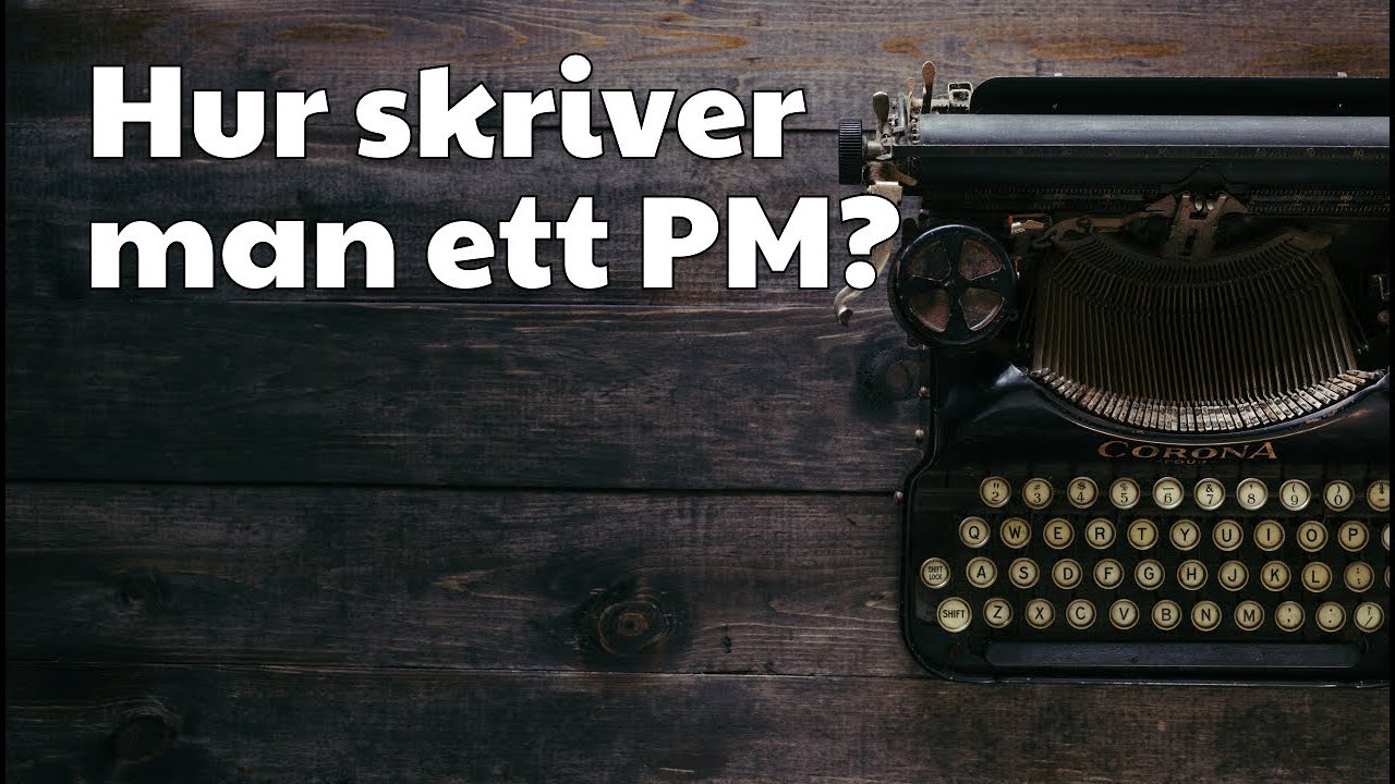 Hur skriver man ett PM för gymnasiet?