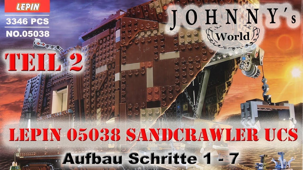 Teil 2 - Lepin 05038 Sandcrawler UCS - Aufbau Schritte 1 - 7