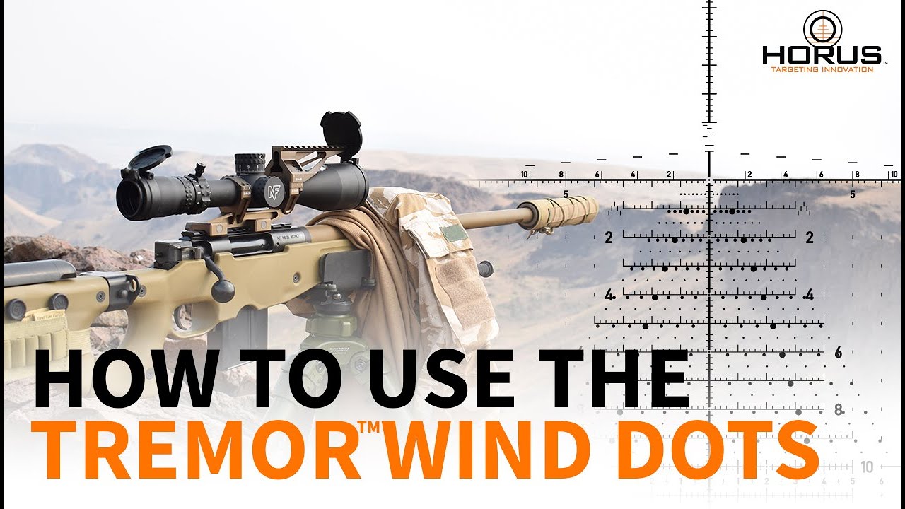 How to use the Horus TREMOR Reticle wind dots