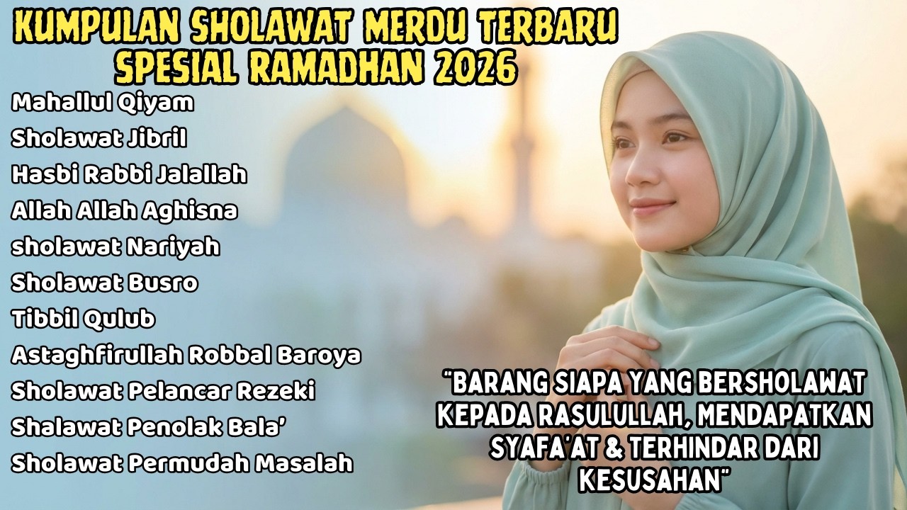 ASTAGHFIRULLAH & SHOLAWAT JIBRIL | PEMBUKA PINTU REZEKI TANPA PUTUS | TERBARU 2026