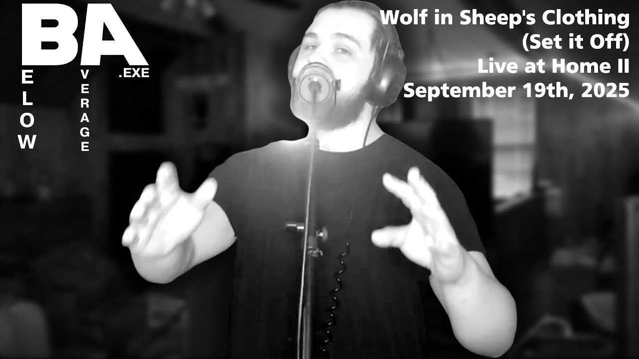 Wolf in Sheep's Clothing (Set it Off) (Live at Home II, September 19th, 2025) | BelowAverage.EXE