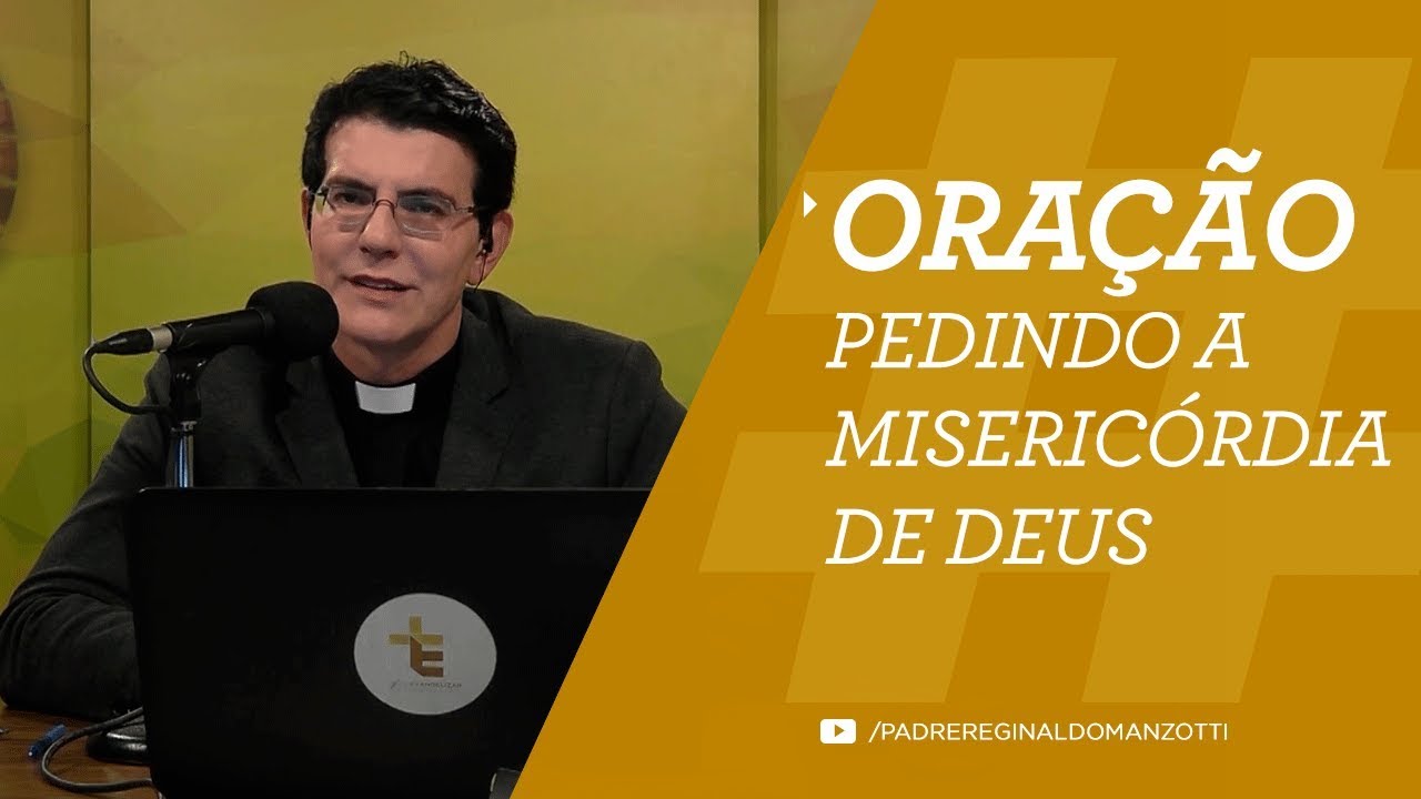 ORAÇÃO PEDINDO A MISERICÓRDIA DE DEUS | #LIVES