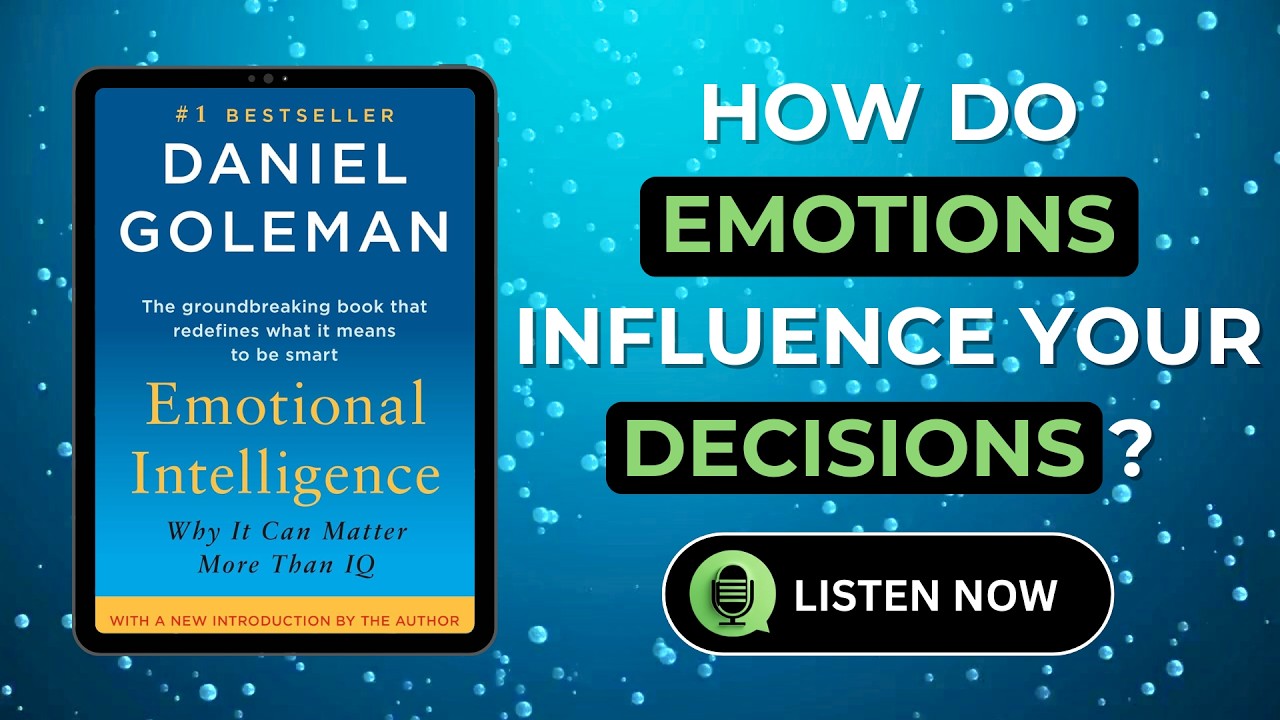 Emotional Intelligence: The Dynamics of Human Feeling | Book Summary