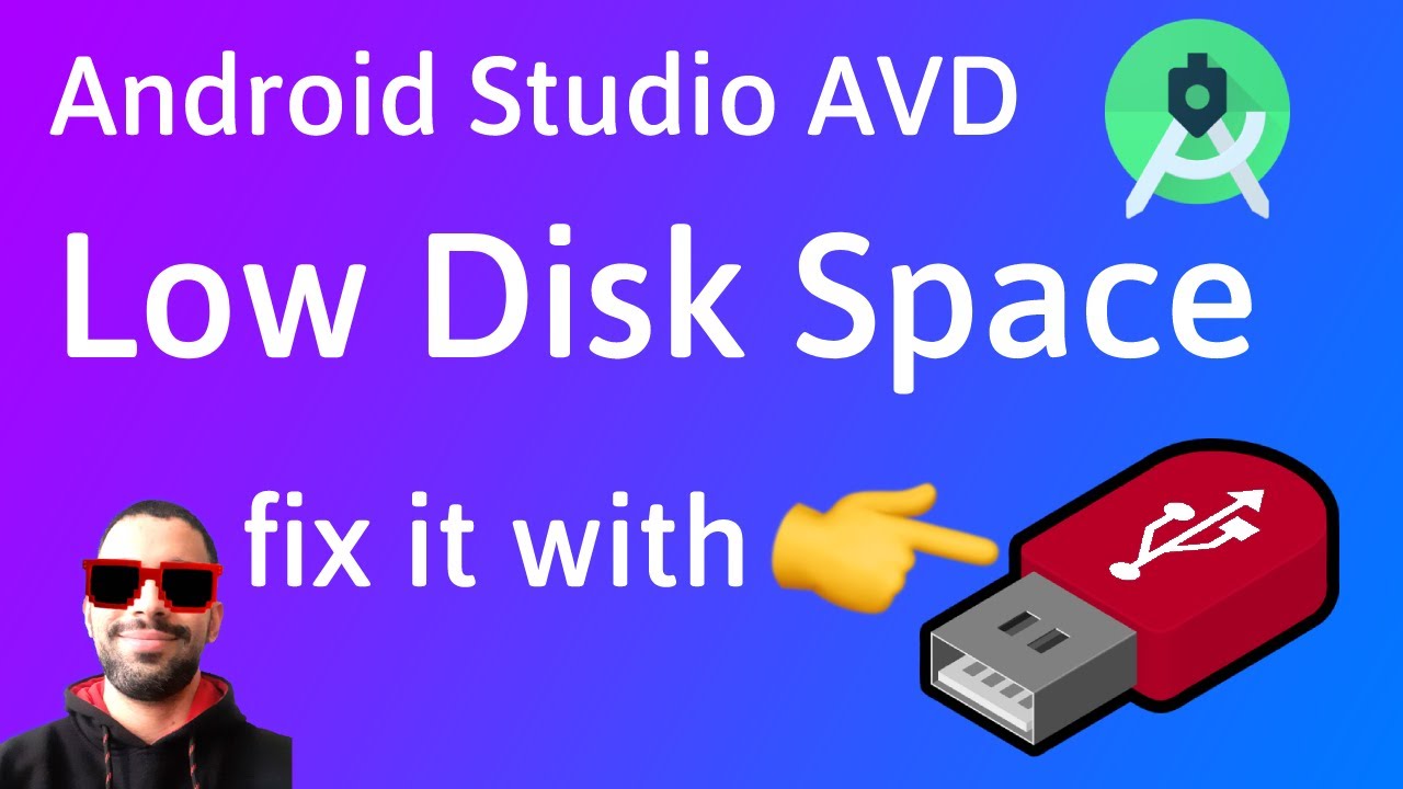 Fix Low Disk Space with a USB Drive on Android studio AVD