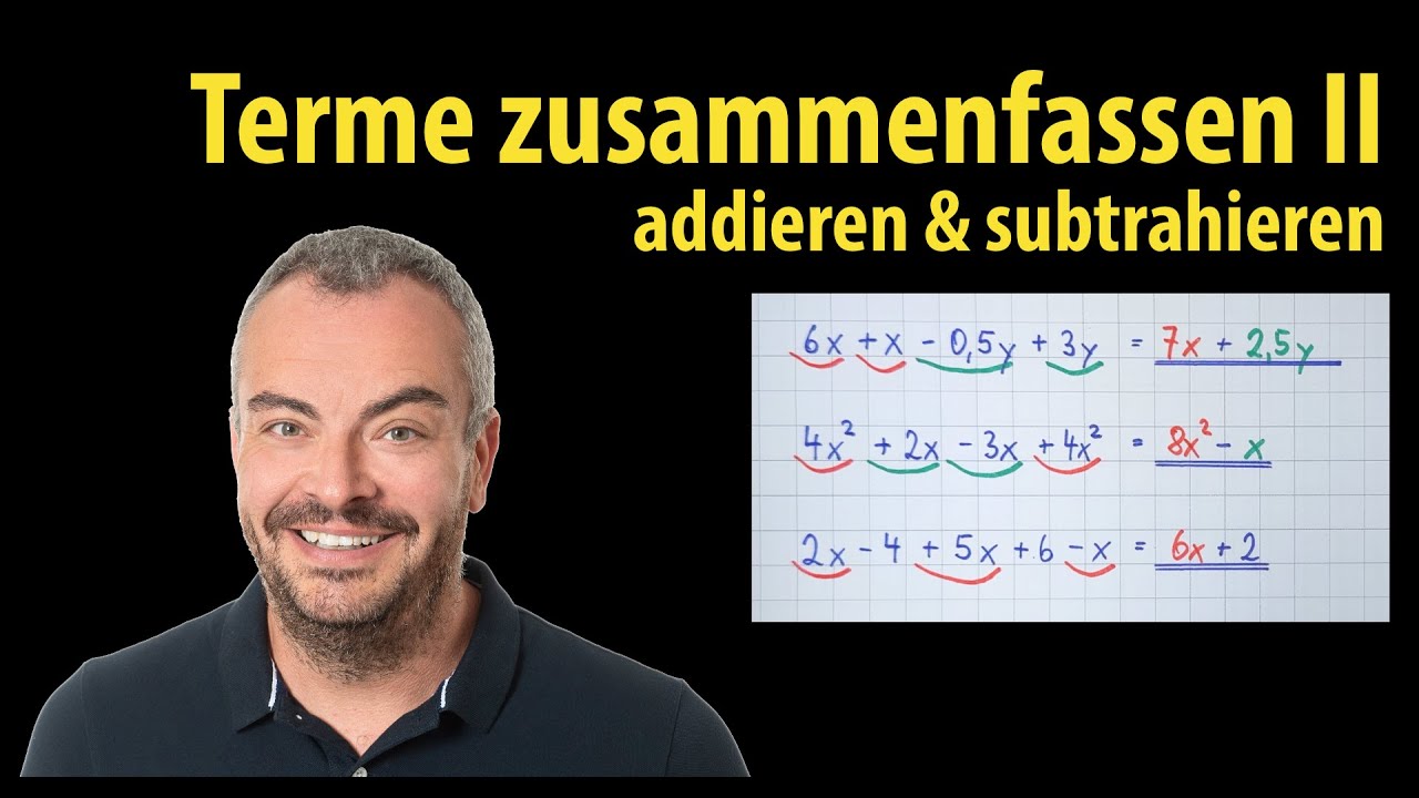 Terme zusammenfassen II - addieren und subtrahieren | einfach erklärt von Lehrerschmidt