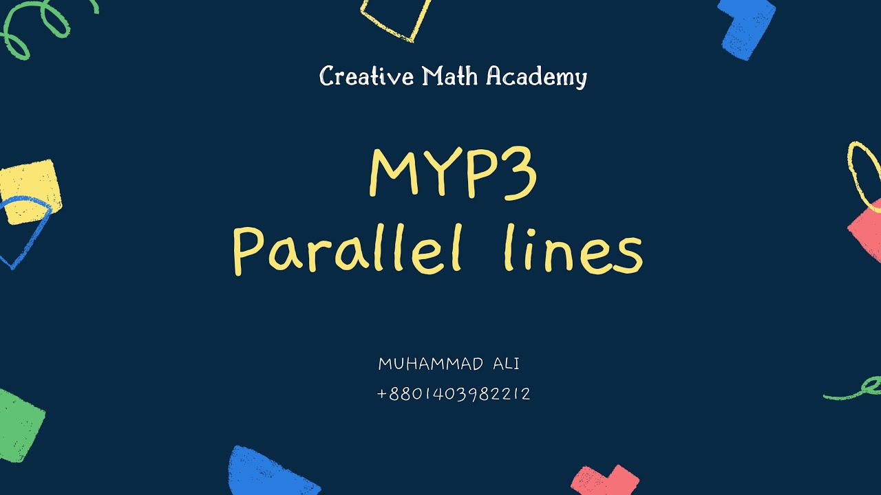 MYP3 |Geometry |Parallel lines
