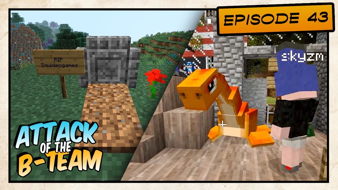 Attack of the B-Team - Funeral, Tinkers, Rampy's Back! - E43