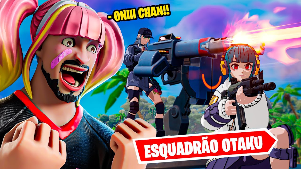 O ESQUADRÃO MAIS OTAKU DO FORTNITE KKKKKK