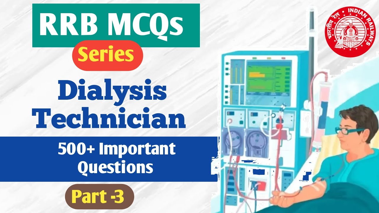 Important MCQs PART 3 for RRB Dialysis Examination (Expert Dialysis)