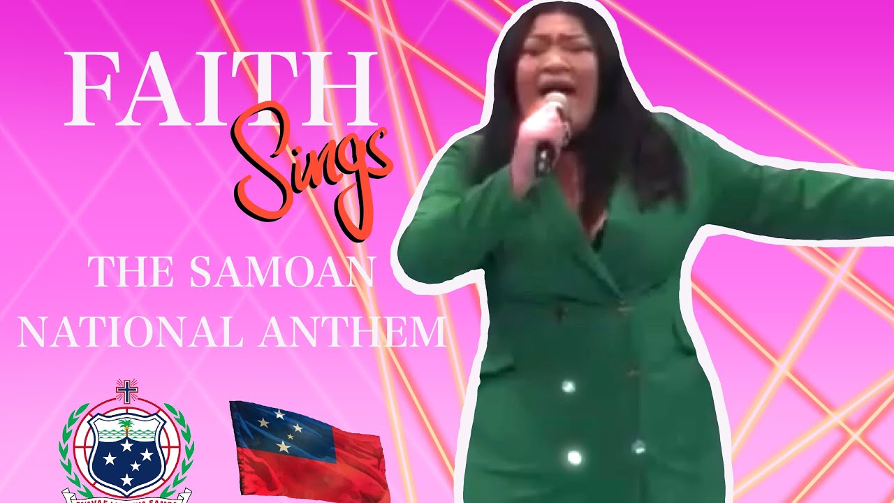 Faith Sosene - Samoan National Anthem