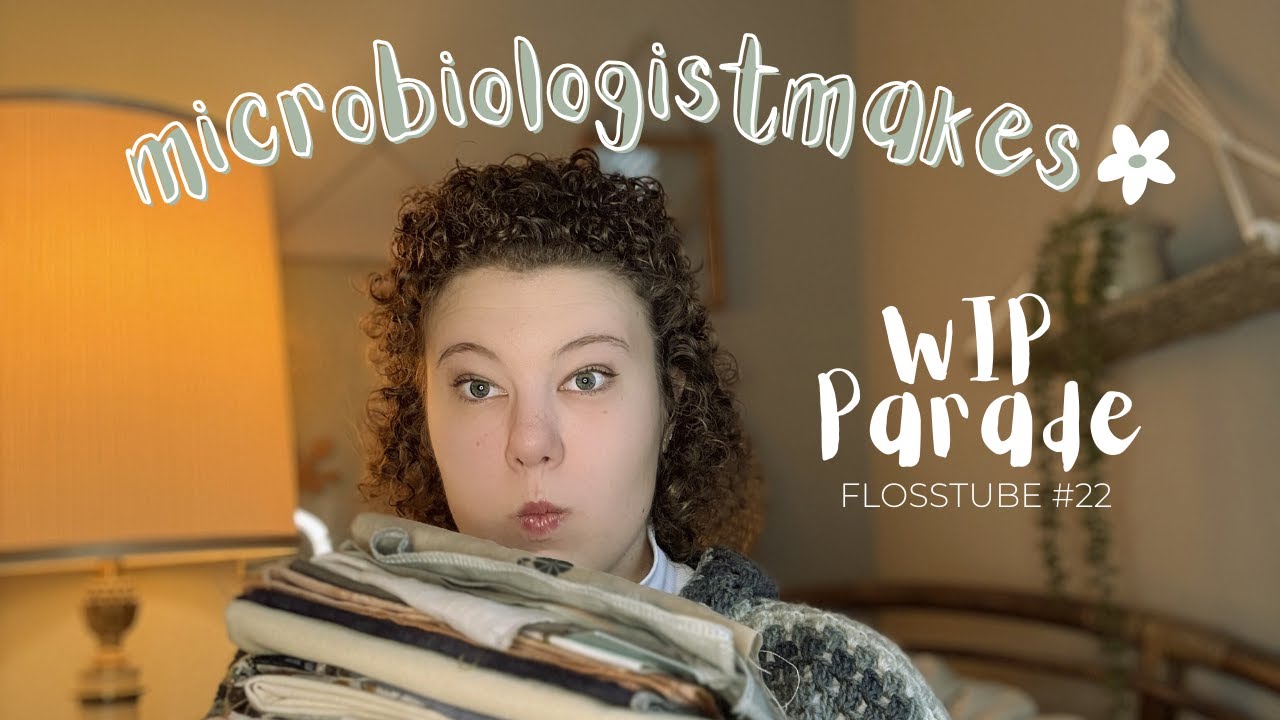 Flosstube #22- Start of the Year WIP Parade (2025)