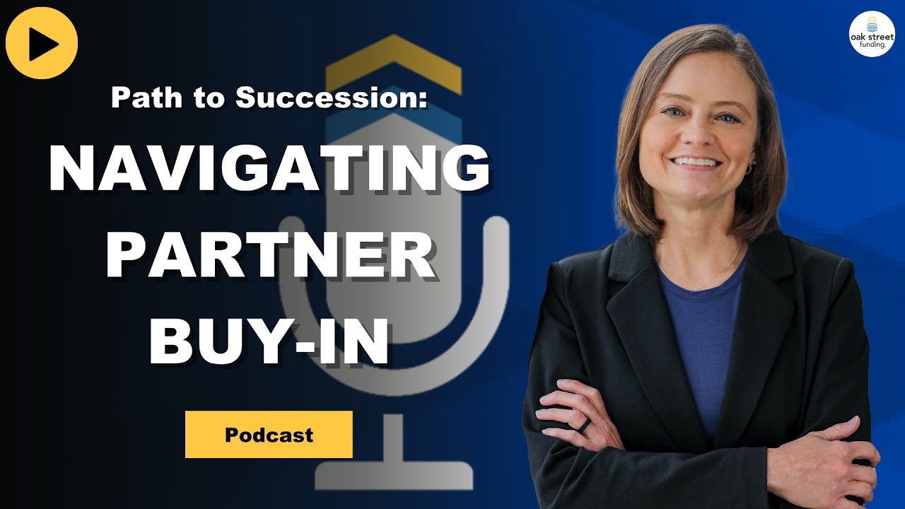 S7. EP. 3 - Path to Succession: Navigating Partner Buy-In