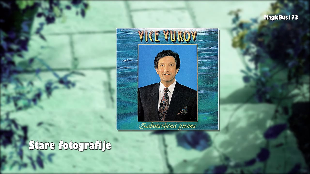 Vice Vukov - Stare fotografije