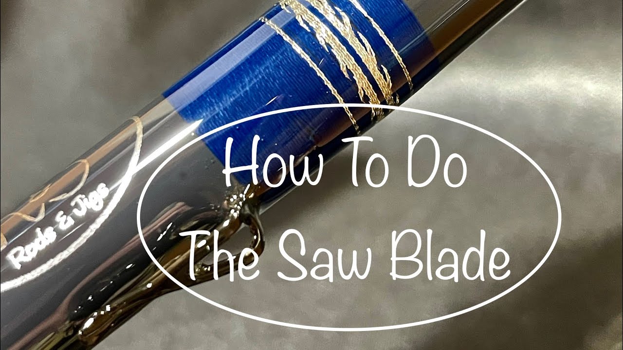 How To Do The Saw Blade