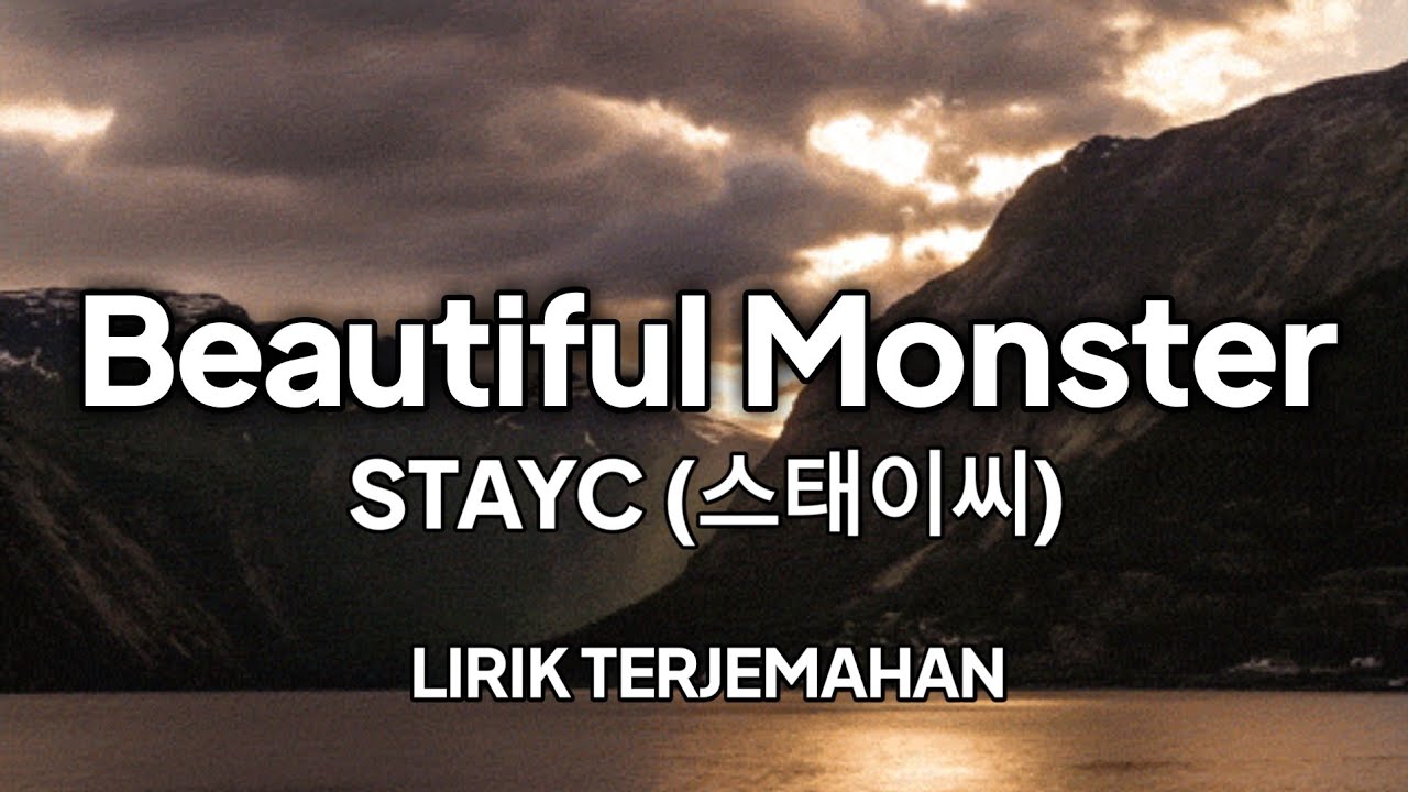 STAYC (스테이씨) - Beautiful Monster | lirik terjemahan Indonesia