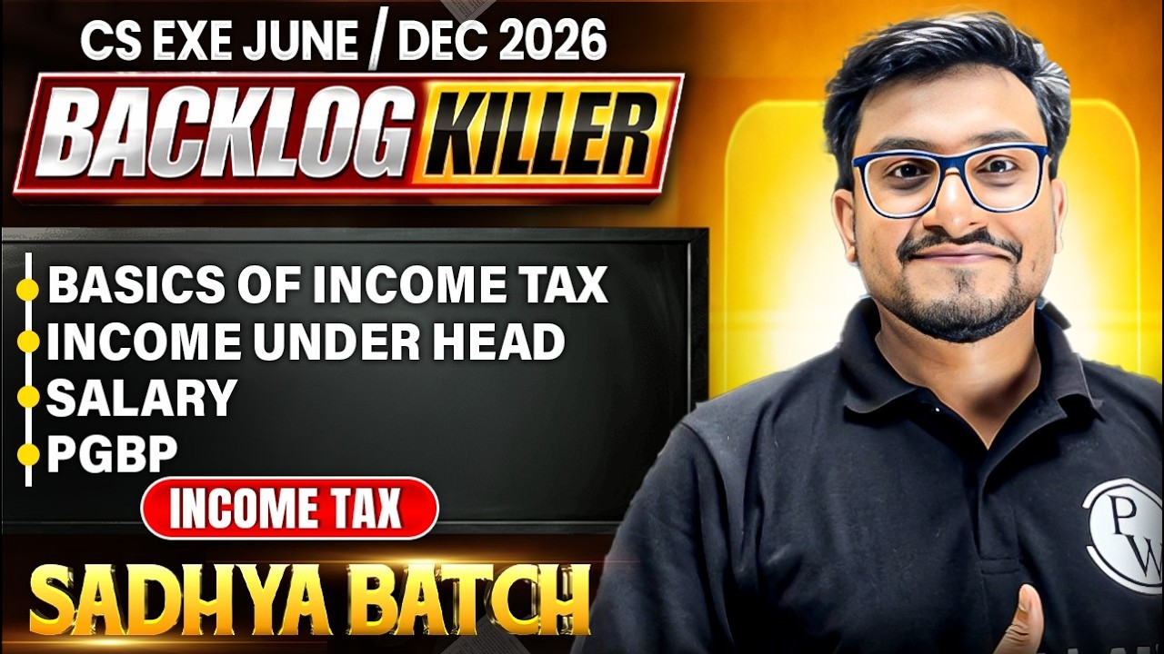 Basics of Income Tax, Salary & PGBP | Taxation | CS Executive June / Dec 2026