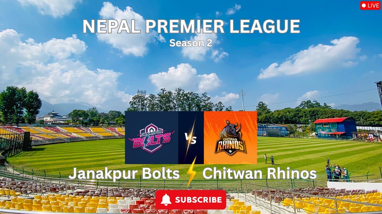 Janakpur Bolts vs Chitwan Rhinos | NPL Season 2 Live Score Updates