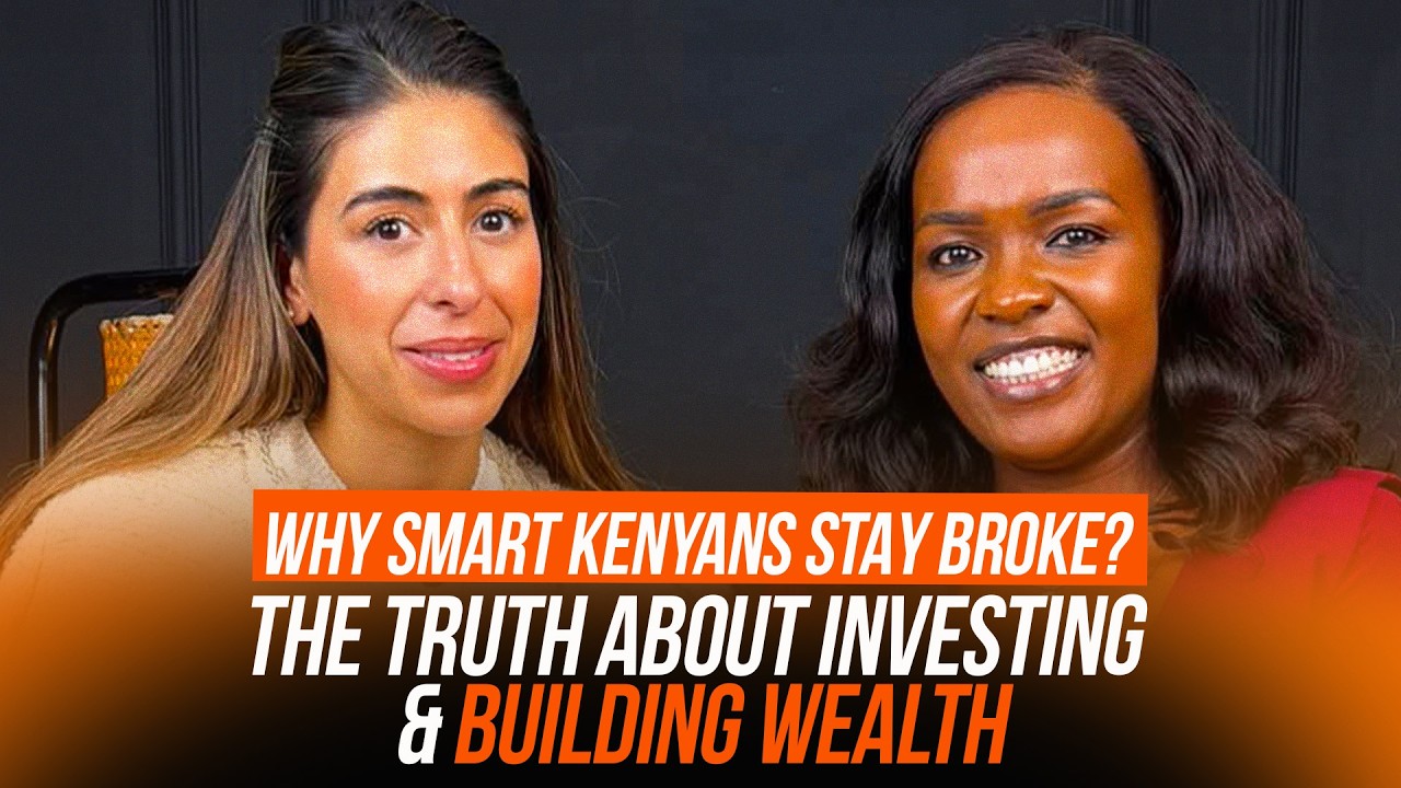 Why Smart Kenyans Stay Broke? | The Truth About Investing & Building Wealth