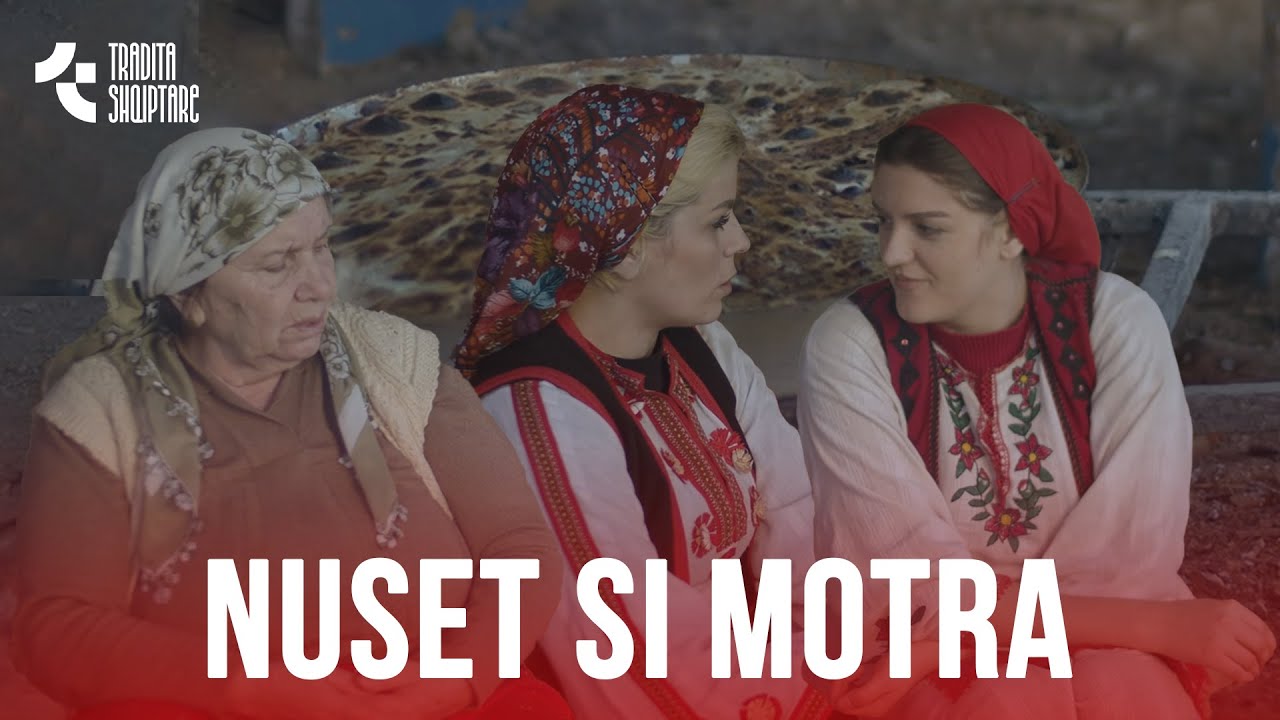 Tregime Popullore - Nuset si motra