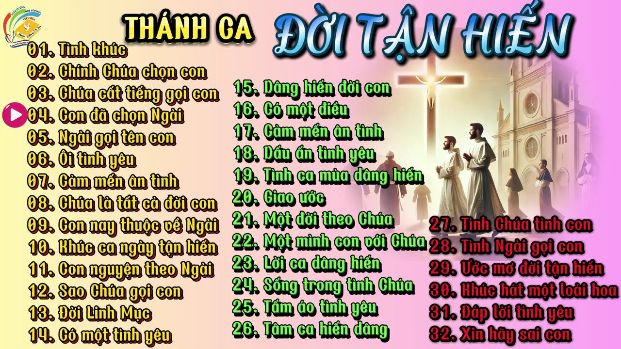 Thánh ca Đời Tận Hiến tuyển chọn đặc biệt hay nhất