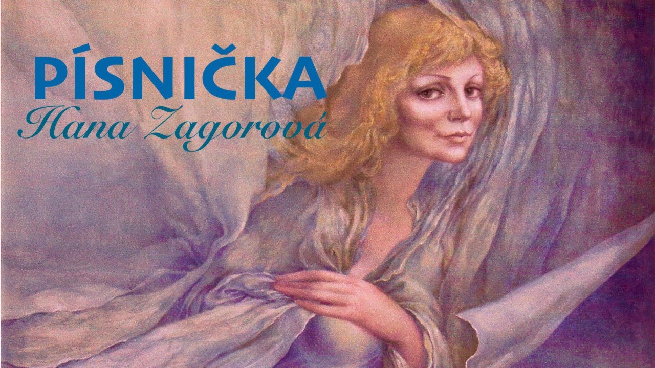 Písnička Hana Zagorová - Sestřih písniček Hany Zagorové