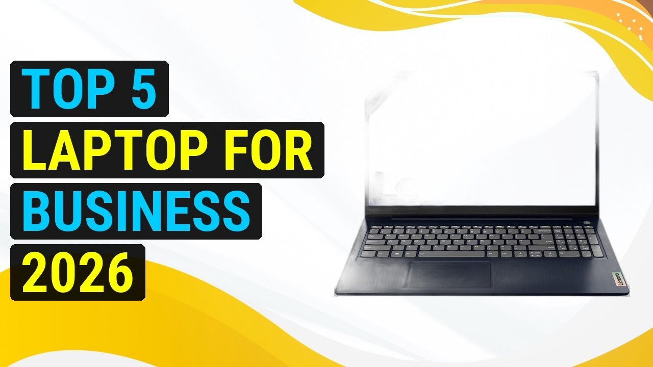 Top 5 Laptop For Business 2026 | Professional Business Laptop