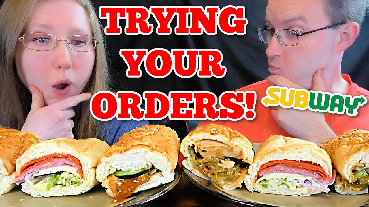 TRYING OUR SUBCRIBER'S SUBWAY ORDERS FOR THE FIRST TIME (Mukbang)!
