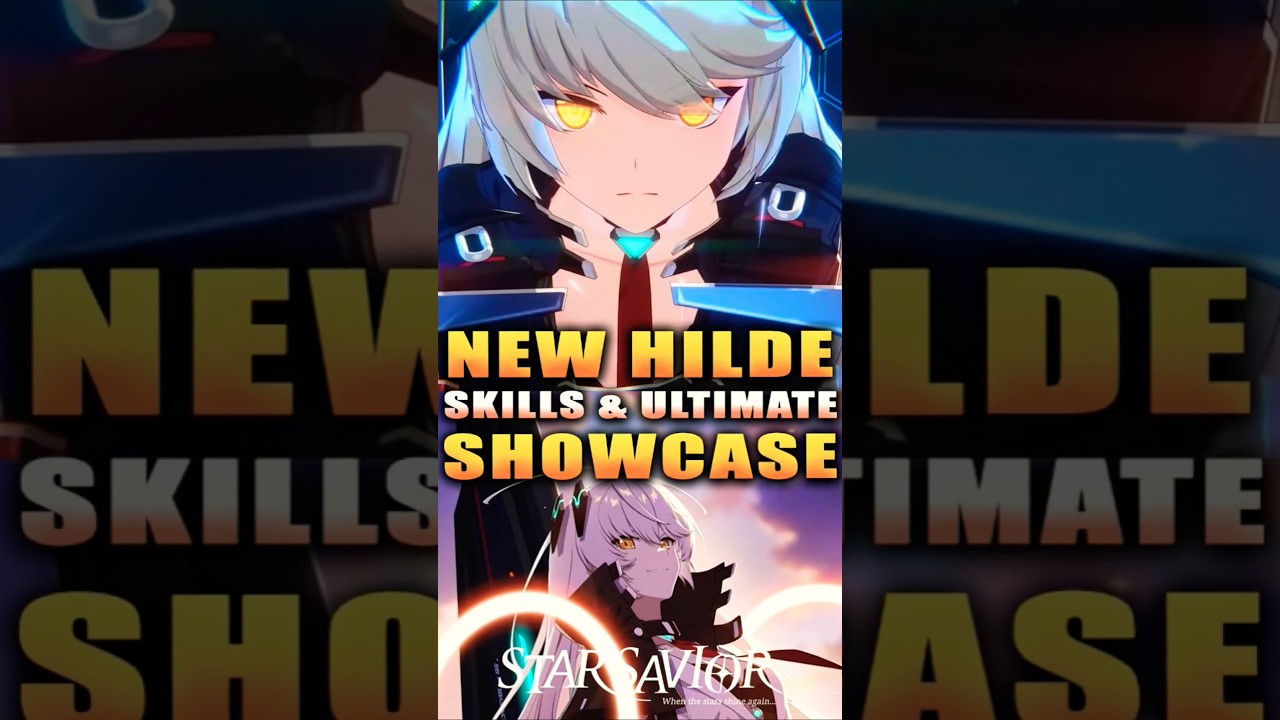 NEW HILDE SHOWCASE! (Star Savior) #starsavior