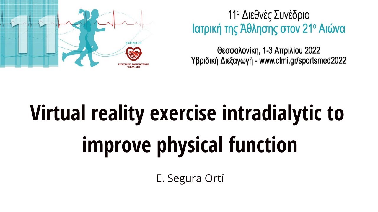 Virtual reality exercise intradialytic to improve physical function - E. Segura Ortí